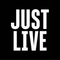 Just Live